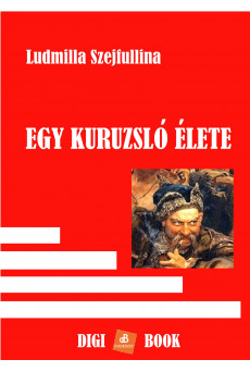 Egy kuruzsló élete (e-könyv)