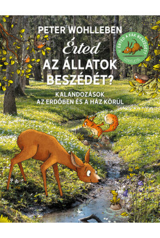 Érted az állatok beszédét? - Felfedezőúton az erdőn és a ház körül