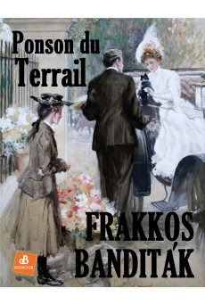 Frakkos banditák (e-könyv)