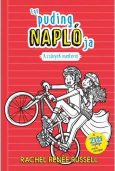 Egy puding naplója 3. A csínyek mesterei - Egy puding naplója