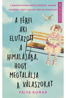 A férfi aki elutazott a Himalájába, hogy megtalálja a válaszokat