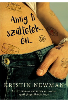 Amíg ti szültetek, én . . .