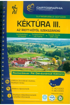 Kéktúra III. - Az írott-kőtől Szekszárdig /Turistakalauz-sorozat