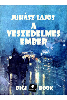 A veszedelmes ember (e-könyv)