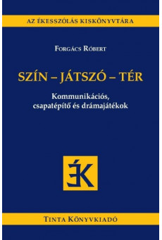 Szín-játszó-tér - Kommunikációs, csapatépítő és drámajátékok