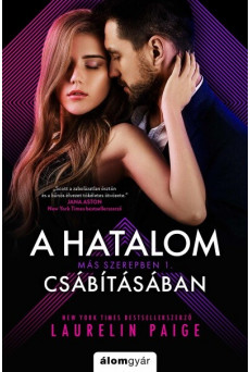 A hatalom csábításában - Más szerepben-sorozat 1.