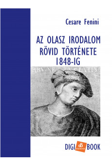 Az olasz irodalom rövid története 1848-ig (e-könyv)
