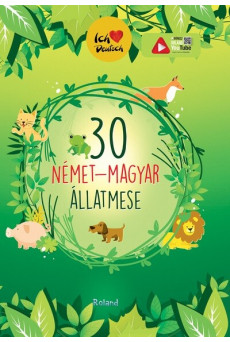30 német-magyar állatmese (új kiadás)