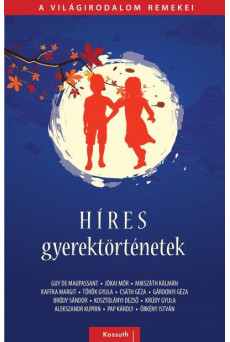 Híres gyerektörténetek - A világirodalom remekei