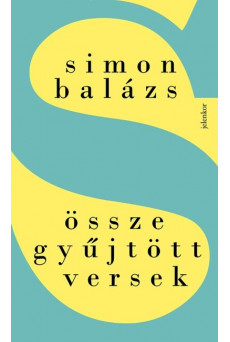 Összegyűjtött versek - Simon Balázs