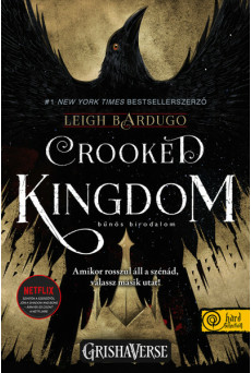Crooked Kingdom - Bűnös birodalom /Hat varjú 2.