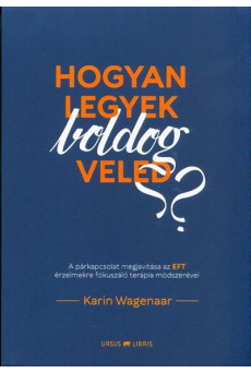 Hogyan legyek boldog veled?