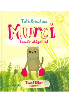 Murci kandúr világot lát