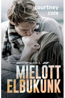 Mielőtt elbukunk - Megtört lelkek 3.