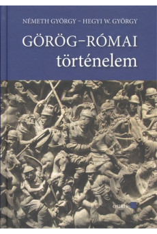Görög-római történelem I-II. (tankönyv + szöveggyűjremény)