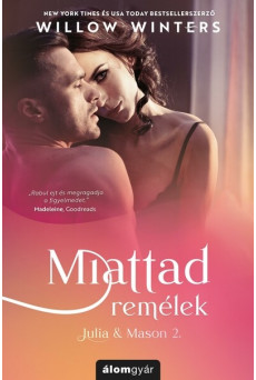 Miattad remélek - Julia + Mason 2.