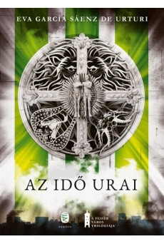 Az idő urai - A fehér város trilógiája