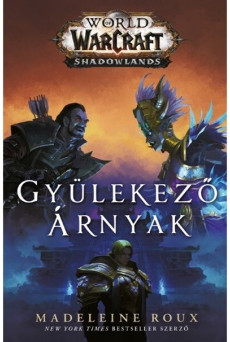 World of Warcraft: Shadowlands - Gyülekező árnyak