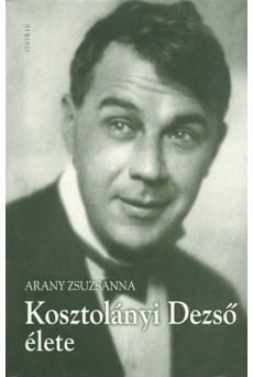 Kosztolányi Dezső élete