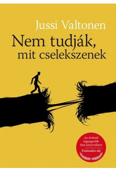 Nem tudják, mit cselekszenek