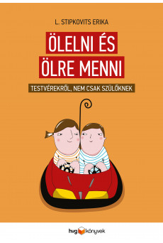 Ölelni és ölre menni (e-könyv)