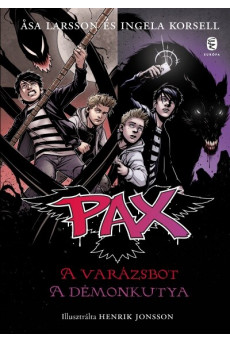 A varázsbot, A démonkutya - PAX-sorozat 1-2.