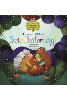 Érzelmek erdeje 5. - Ég veled, félelem! Szia, bátorság!