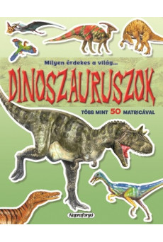 Milyen érdekes a világ… - Dinoszauruszok