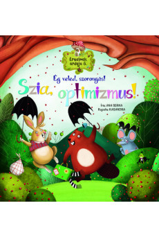 Érzelmek erdeje 6. - Ég veled, szorongás! Szia, optimizmus!