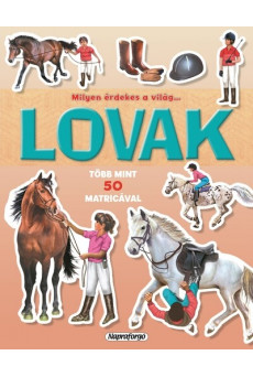 Milyen érdekes a világ… - Lovak