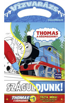 Thomas, a gőzmozdony - Száguldjunk! - Vízvarázs - Színezz vízzel, szárítsd meg, majd színezd ki újra!