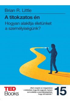 A titokzatos én - Hogyan alakítja életünket a személyiségünk? (e-könyv)