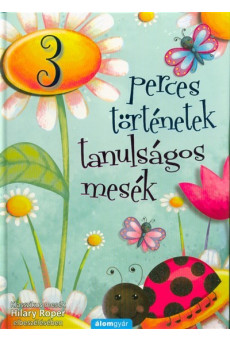 Tanulságos mesék - 3 perces történetek