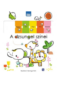 Okos lapozók: A dzsungel színei - Tologasd a csúszkákat és fedezd fel a színeket!