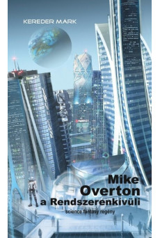 Mike Overton, a Rendszerenkívüli