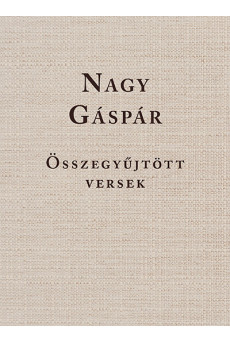 Nagy Gáspár - Összegyűjtött versek