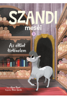 Szandi meséi 9. - Az eltűnt történelem