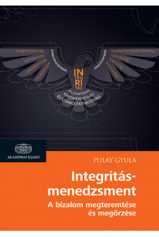 Integritásmenedzsment - A bizalom megteremtése és megőrzése