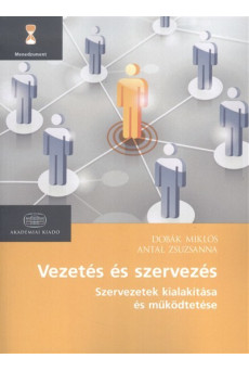 Vezetés és szervezés - szervezetek kialakítása és működtetése /Menedzsment