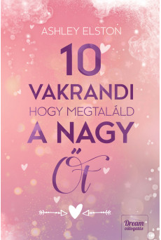 10 vakrandi, hogy megtaláld a nagy Őt