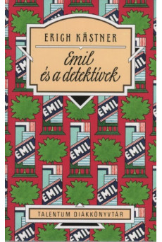 Emil és a detektívek - Talentum diákkönyvtár (új kiadás)