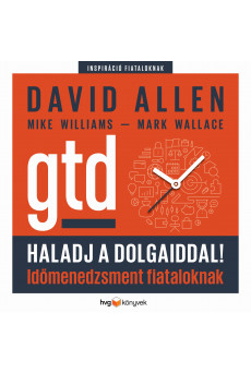 Haladj a dolgaiddal! - GTD (e-könyv)