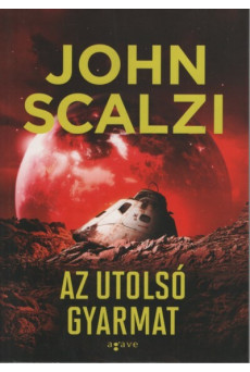 Az utolsó gyarmat - Vének háborúja (új kiadás)