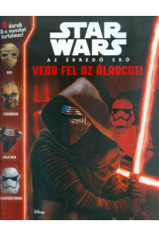 Star Wars - Az ébredő erő /Vedd fel az álarcot!