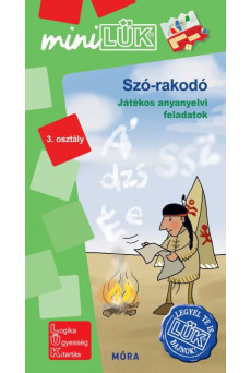 Szó-rakodó - játékos anyanyelvi feladatok - Legyél te is LÜK bajnok 3. osztály - MiniLÜK