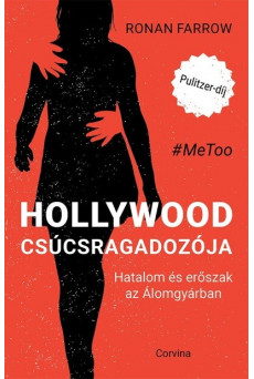 Hollywood csúcsragadozója - Hatalom és erőszak az Álomgyárban