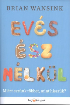 Evés ész nélkül