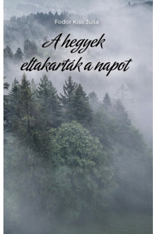 A hegyek eltakarták a napot