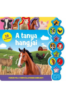 Hallgasd meg a hangomat! - A tanya hangjai