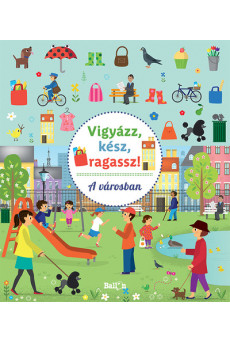 Vigyázz, kész, ragassz! - A városban